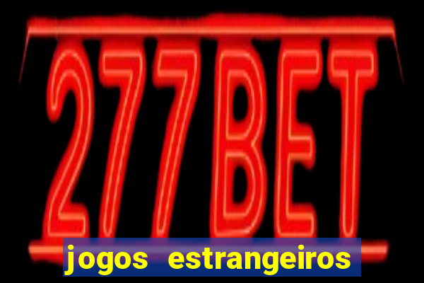 jogos estrangeiros para ganhar dinheiro